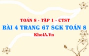 Bài 4 trang 67 SGK Toán 8 Tập 1 Chân trời sáng tạo